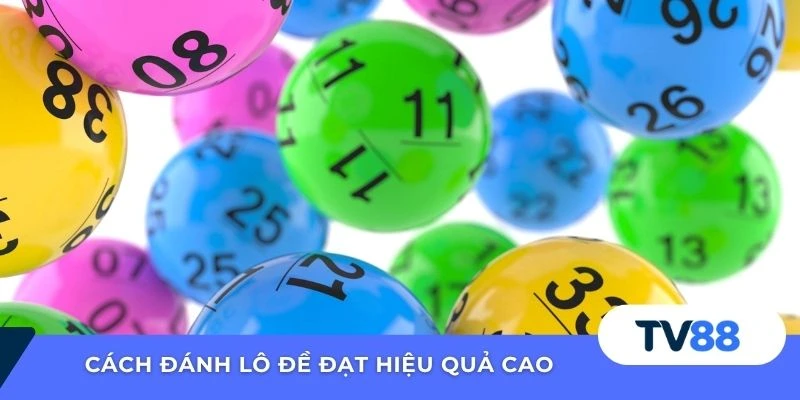 Cách đánh lô đề đạt hiệu quả cao